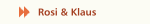 Rosi & Klaus